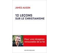 12 leçons sur le christianisme
