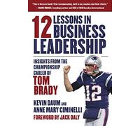 12 Lessons In Business Leadership