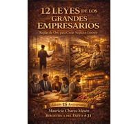 12 Leyes de los Grandes Empresarios: Edición 15 aniversario