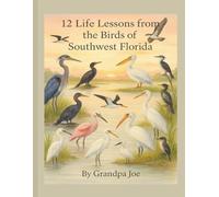 12 Life Lessons from the Birds of Southwest Florida
