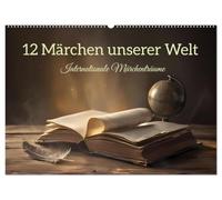 12 Märchen unserer Welt (Wandkalender 2027 DIN A2 quer), CALVENDO Monatskalender: Ein Kalender, der Märchen aus 12 Ländern vorstellt und deren Titel in der jeweiligen Landessprache