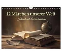 12 Märchen unserer Welt (Wandkalender 2027 DIN A4 quer), CALVENDO Monatskalender: Ein Kalender, der Märchen aus 12 Ländern vorstellt und deren Titel in der jeweiligen Landessprache