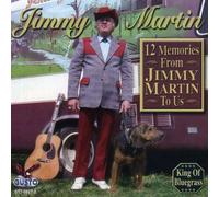 Jimmy Martin - 12 Memories from Jimmy Martin to Us [Import]