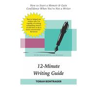 12-Minute Writing Guide - How To Start A Memoir & Gain Confidence When You're Not A Writer