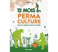 12 mois en permaculture Robert Elger (Auteur)
