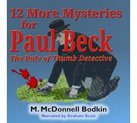 12 More Mysteries for Paul Beck: The Rule of Thumb Detective