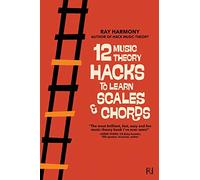12 Music Theory Hacks to Learn Scales & Chords