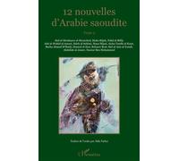 Collectif – 12 nouvelles d'Arabie saoudite – Tome 3 – L'Harmattan