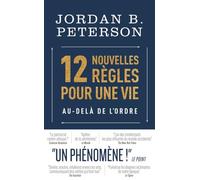 12 Nouvelles Règles Pour Une Vie Au-Delà De L'ordre