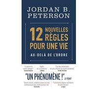 12 Nouvelles Règles Pour Une Vie Au-Delà De L'ordre