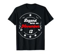 12 Novembre Anniversaire Legend Man Boy Since November 12th T-Shirt