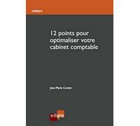 12 points pour optimaliser votre cabinet comptable