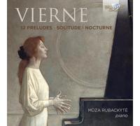 Vierne : 12 Préludes, Solitude, Nocturne