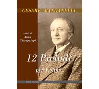 12 preludi per violino. Spartito. Ediz. italiana e inglese
