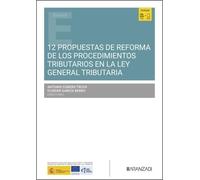 12 propuestas de reforma de los procedimientos tributarios en la Ley General Tributaria