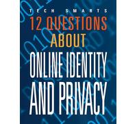 12 Questions about Online Identity and Privacy