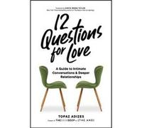 12 Questions for Love by Topaz Adizes Topaz Adizes (Auteur)