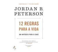 12 Regras para a Vida Um antídoto para o caos (Portuguese Edition) [Paperback] Jordan B. Peterson