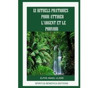 12 RITUELS PRATIQUES POUR ATTIRER L'ARGENT ET LE POUVOIR