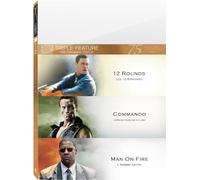 12 Rounds & Commando & Man on Fire