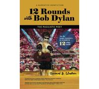 12 Rounds With Bob Dylan