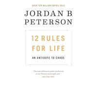 12 règles pour la vie : un antidote au chaos par Jordan B. Peterson BROCHÉ...