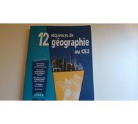 12 séquences de géographie au CE2: Programmes 2008
