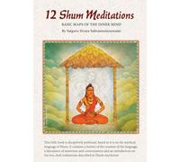 12 Shum Meditations: Basic Maps of the Inner Mind