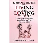 12 Simple Truths For Living And Loving Yourself