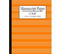 12 Staff Music Manuscript for Composition: 8.5 x 11 Music Writing Notebook - Paper for Songwriting, Piano, Guitar, and Music Students |