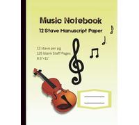 12 staves per page Music Notebook - for Music writing: Music sheet blank | blank Staff Manuscript Paper | Music books for kids and teens | 8.5×11 inches - 125 pages - gift idea For Music lovers