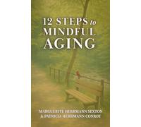 12 Steps to Mindful Aging