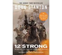 12 Strong: The Declassified True Story of the Horse Soldiers