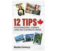 12 Tips For International Students Living And Studying In Canada