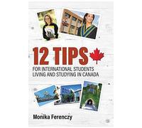 12 Tips For International Students Living And Studying In Canada