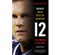 12: Tom Brady and His Battle for Redemption