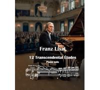 12 Transcendental Études: Piano solo