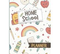 12-Week Homeschool Planner for Kids: A Fun and Structured Guide to Independent Learning and Daily Routines: Help Your Child Stay Focused, Organized, and Confident with This Colorful Academic Companion