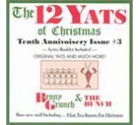 12 Yats of Christmas - Tenth Annivoisery Issue #3 by Benny Grunch & Bunch