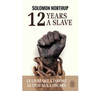 12 years a slave esclave pendant 12 ans - Solomon Northup - J'ai Lu - Poche - Essai