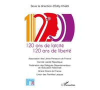 Eddy Khaldi – 120 ans de laïcité, 120 ans de liberté – Essai – Broché