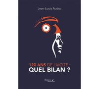 120 ans de laïcité : quel bilan ? - Jean-Louis Auduc - Baudelaire - broché - Essai