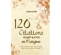 120 Citations Inspirantes en 9 Langues - Catherine Ngo - Bookelis - broché - Récit