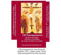 120 Enseignements Des Pères De L'eglise D'orient Et D?Occident Des Moines Du Désert, Des Saints