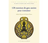 120 exercices de grec ancien pour s'entraîner Adrien Bresson (Auteur), Dorian Flores (Auteur), Djohr (Illustration)
