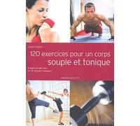 120 exercices pour un corps souple et tonique