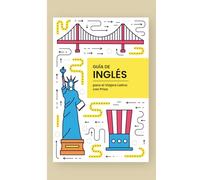 120 Frases Ultra-Esenciales - Guía de Inglés para el Viajero Latino con Prisa: con Pronunciación para el Aeropuerto y Hotel. Formato 5x8", 30 páginas, español.