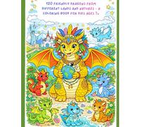 120 Friendly Dragons from Different Lands and Natures - A Coloring Book for Kids Ages 7+: A Joyful Dragon Coloring Book for Curious Kids Ages 7+