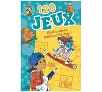 120 Jeux Mots Croisés, Mêlés Et Fléchés !