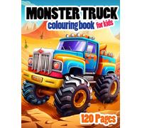 120 Monster Truck Coloring Pages For Kids Volume - 1